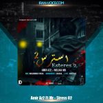 دانلود آهنگ امیر Az2 و Mr استرس 2