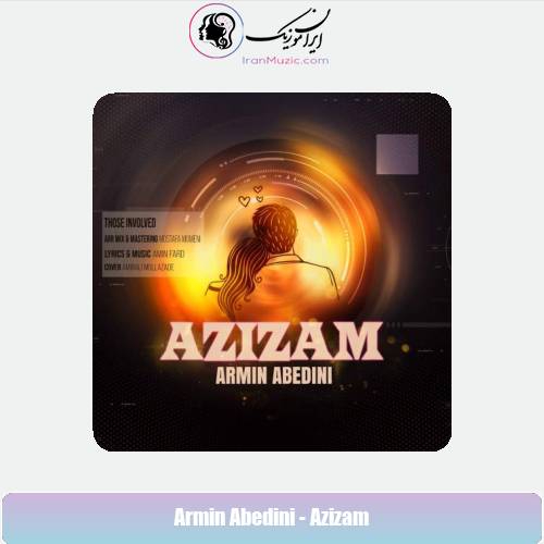 دانلود آهنگ آرمین عابدینی عزیزم
