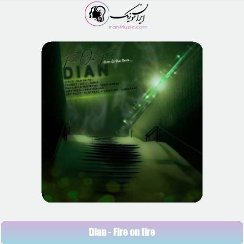 دانلود آهنگ دیان Fire on fire دانلود آهنگ دیان Fire on fire