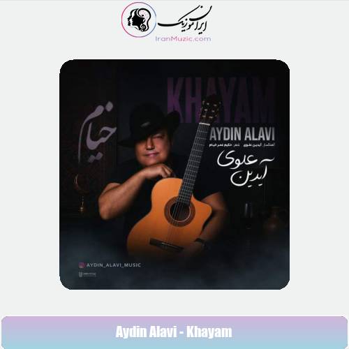دانلود آهنگ آیدین علوی خیام