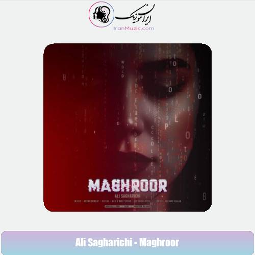 دانلود آهنگ علی ساغریچی مغرور