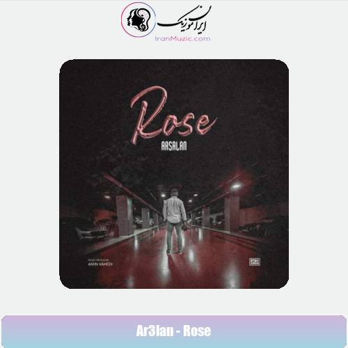 دانلود آهنگ ارسلان خداپرست رز