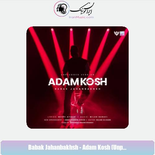 دانلود آهنگ بابک جهانبخش آدمکش (آنپلاگد)