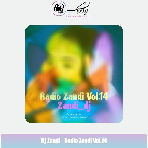 دانلود آهنگ دیجی زندی پادکست رادیو زندی 14
