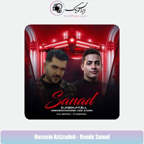 دانلود آهنگ حسین عزیززاده سند (ریمیکس ورژن دیجی ابولفضل)