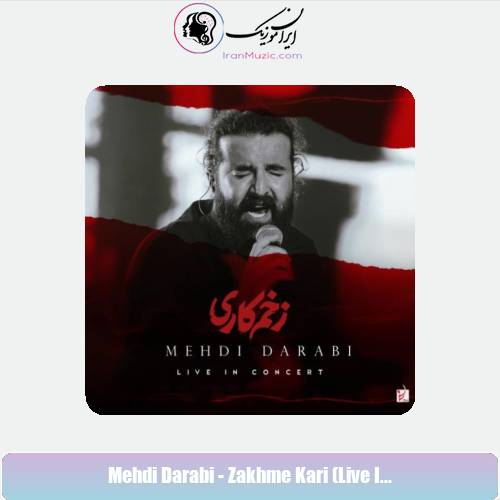 دانلود آهنگ مهدی دارابی زخم کاری (اجرای زنده)