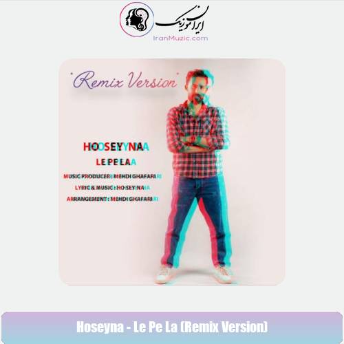 دانلود آهنگ حسینا ل پ لا (ریمیکس ورژن)